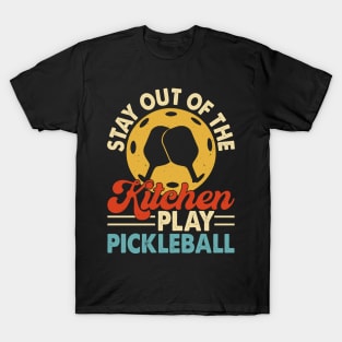 Funny Pickleball, Stay Out of The Kitchen Play Pickleball T-Shirt
